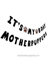 It’s My Bday Motherpuppers Funny Dog Birthday Banner Dog Paw Party Bunting Sign Puppy Dog Pennant Decor