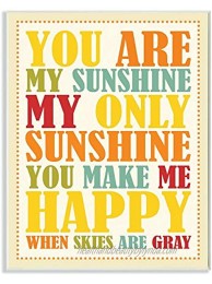 The Kids Room by Stupell You Re My Sunshine Rainbow Colors Typography Rectangle Wall Plaque 11 x 0.5 x 15 Proudly Made in USA
